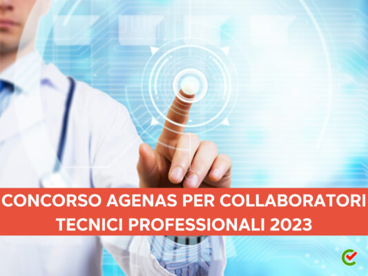 concorso-agenas-per-collaboratori-tecnici-professionali-2023-–-per-laureati