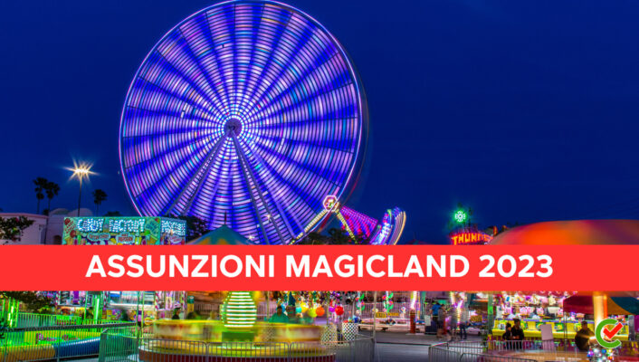 assunzioni-magicland-2023-–-400-posti-per-vari-profili