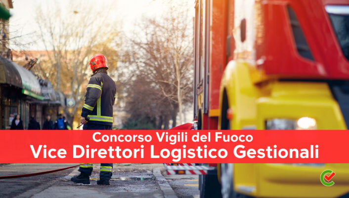 come-diventare-vice-direttore-logistico-gestionale-vigili-del-fuoco-–-la-guida